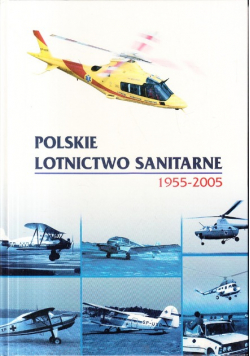 Polskie Lotnictwo Sanitarne 1955 2005