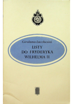 Listy do Fryderyka Wilhelma II