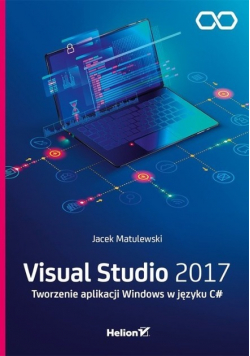 Visual Studio 2017 Tworzenie aplikacji Windows w języku C #