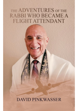 The Adventures of the Rabbi Who Became a Flight Attendant
