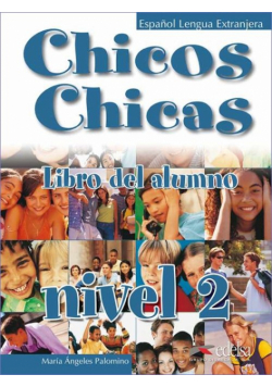 Palomino M. - Chicos Chicas 2 Podręcznik