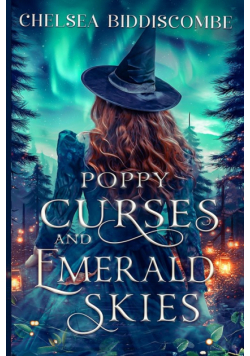 Poppy Curses and Emerald Skies