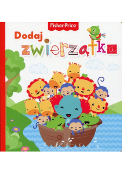 Fisher Price Dodaj zwierzątka