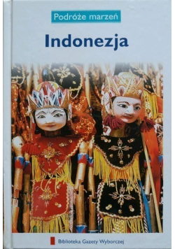 Podróże marzeń Tom 6 Indonezja