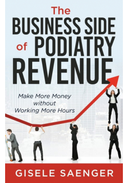 The Business Side of Podiatry Revenue