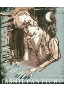 Jaśnie Pan Pichon : rzecz o Fryderyku Chopinie