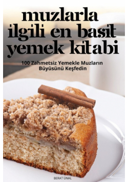 Muzlarla İlgili En Basit Yemek Kitabi