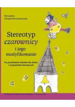 Stereotyp czarownicy i jego modyfikowanie