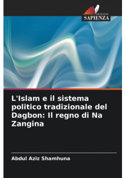 L'Islam e il sistema politico tradizionale del Dagbon