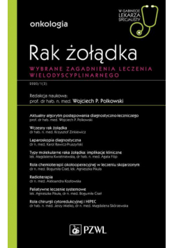 W gabinecie lekarza specjalisty. Onkologia. Rak żołądka