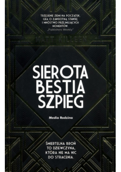 Sierota, bestia, szpieg