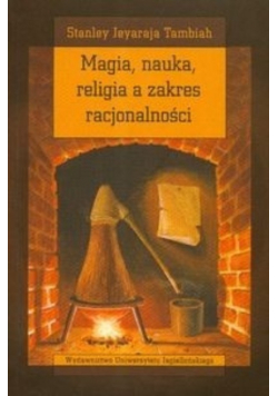 Magia nauka religia a zakres racjonalności