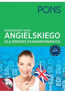 Ekspresowy kurs angielskiego dla średnio zaawansowanych