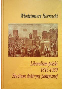 Liberalizm Polski 1815 - 1939