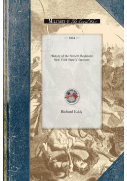 History of the Sixtieth Regiment New Yor