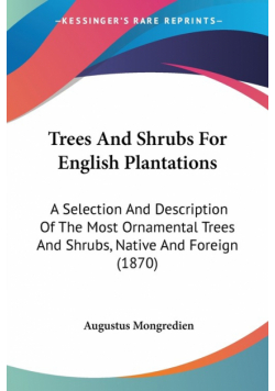 Trees And Shrubs For English Plantations
