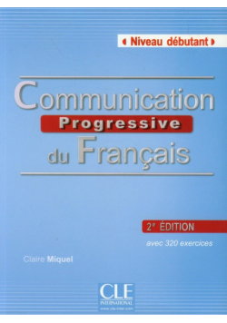 Communication Progressive du Francais + CD Niveau debutant