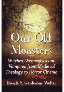 Our Old Monsters