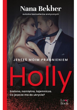 Jesteś moim pragnieniem Holly