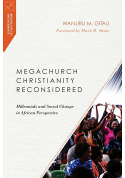 Megachurch Christianity Reconsidered