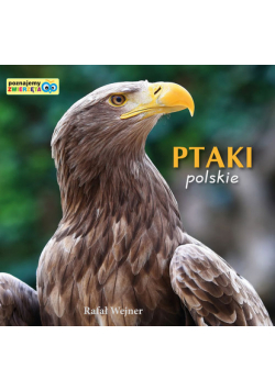 Ptaki polskie Poznajemy zwierzęta