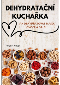 Dehydratační Kuchařka
