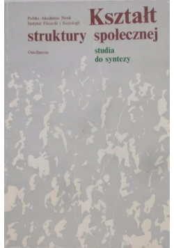Kształt struktury społecznej