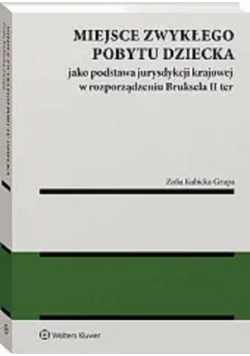 Miejsce zwykłego pobytu dziecka jako podstawa...
