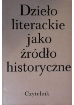 Dzieło literackie jako źródło historyczne