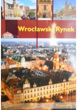 Wrocławski Rynek Przewodnik