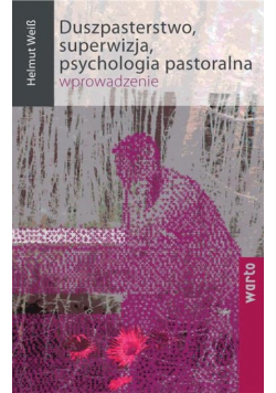 Duszpasterstwo superwizja psychologia pastoralna