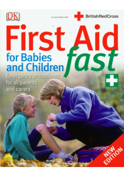 First Aid for Babies and Children Fast Pierwsza pomoc dla niemowląt i dzieci