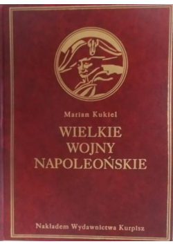 Wielkie wojny Napoleońskie Reprint z 1927 r.