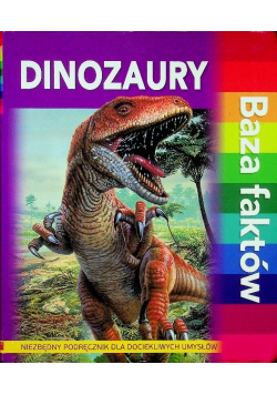 Dinozaury Baza faktów