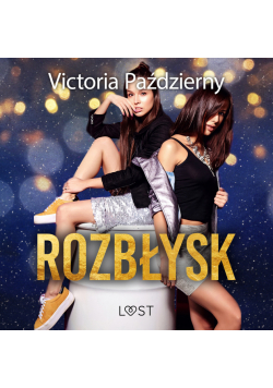 Rozbłysk – lesbijskie opowiadanie erotyczne