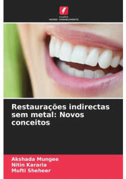 Restaurações indirectas sem metal