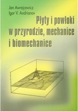 Płyty i powłoki w przyrodzie mechanice i biomechanice