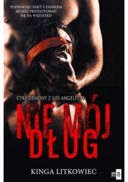 Demony z Los Angeles Tom 1 Nie mój dług