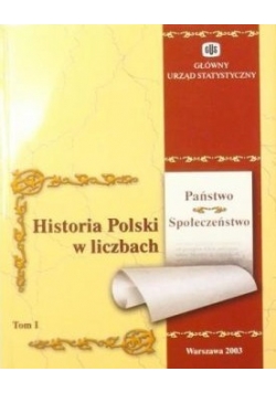 Historia Polski w liczbach, Tom I