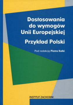 Dostosowania do wymogów Unii Europejskiej