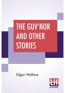 The Guv'Nor And Other Stories