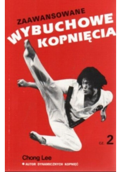 Zaawansowane wybuchowe kopnięcia Część 2