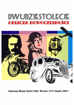 Dwudziestolecie oblicza nowoczesności