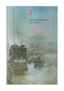 Wspomnienia policjanta z getta warszawskiego