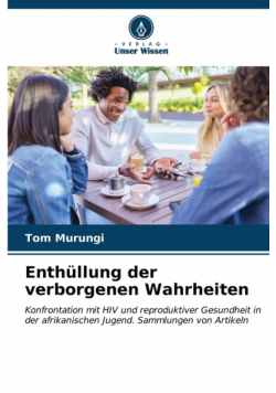 Enthüllung der verborgenen Wahrheiten