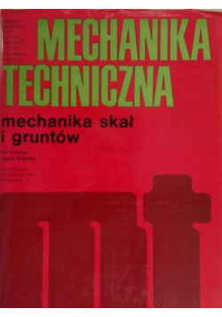 Mechanika Techniczna. Mechanika skał i gruntów