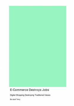 E-Commerce Destroys Jobs