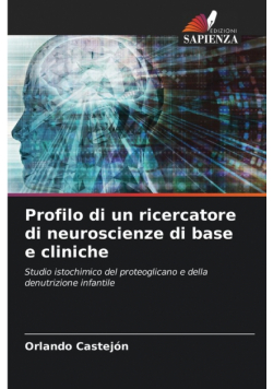 Profilo di un ricercatore di neuroscienze di base e cliniche