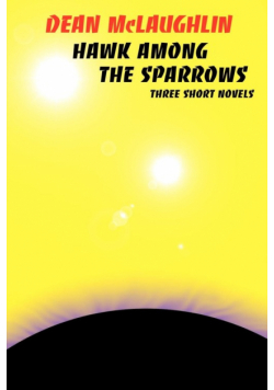 Hawk Among the Sparrows