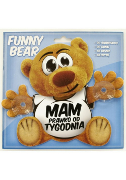 Funny Bear Mam Prawko Od Tygodnia